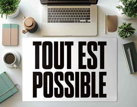 Desk Mat Tout est possible