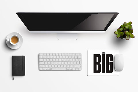 Mouse Pad Think Big