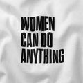 Unisex white t-shirt from the International Women's Rights Day collection with the message Women can do anything in black font. Fitted 100% cotton T-shirt with a strong feminist message to contribute to the fight for gender equality. Expressing your convictions is already a first step in this fight and in a stylish way.